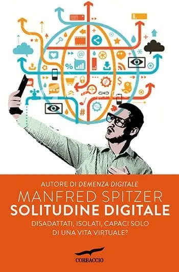 Recensione di Solitudine digitale di Manfred Spitzer