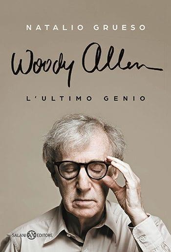 Recensione di Woody Allen. L’ultimo genio di Natalio Grueso