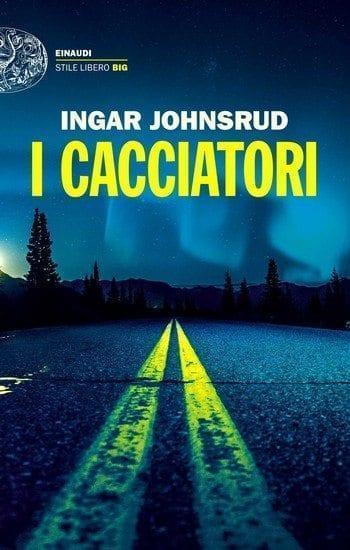 I cacciatori di Ingar Johnsrud