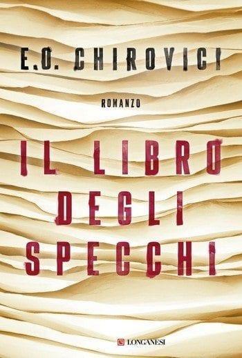 Il libro degli specchi di Eugen O. Chirovici Il libro degli specchi di Eugen O. Chirovici