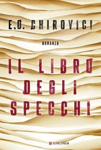 Il libro degli specchi di Eugen O. Chirovici