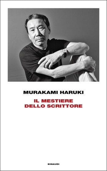 Il mestiere dello scrittore di Murakami Haruki Il mestiere dello scrittore di Murakami Haruki