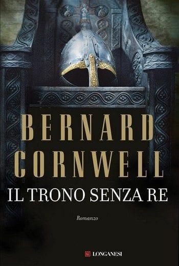 Il trono senza re di Bernard Cornwell