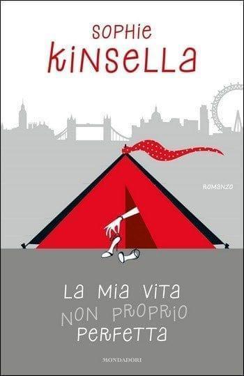 Recensione di La mia vita non proprio perfetta di Sophie Kinsella Recensione di La mia vita non proprio perfetta di Sophie Kinsella