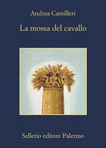 La mossa del cavallo di Andrea Camilleri La mossa del cavallo di Andrea Camilleri