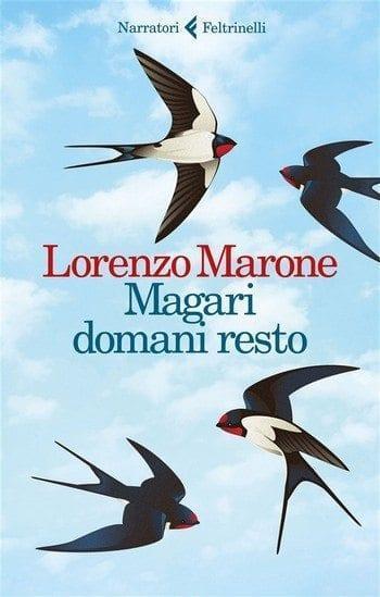 Recensione di Magari domani resto di Lorenzo Marone