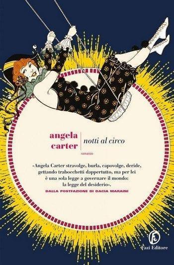 Notti al circo di Angela Carter Notti al circo di Angela Carter