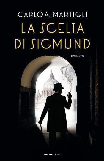 Recensione di La scelta di Sigmund di Carlo Martigli