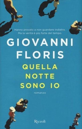Recensione di Quella notte sono io di Giovanni Floris Recensione di Quella notte sono io di Giovanni Floris
