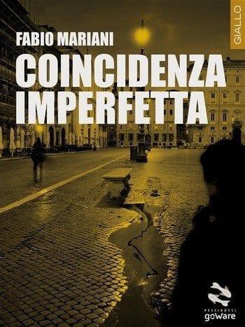 Coincidenza imperfetta di Fabio Mariani Coincidenza imperfetta di Fabio Mariani