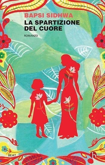 Recensione di La spartizione del cuore di Bapsi Sidhwa Recensione di La spartizione del cuore di Bapsi Sidhwa