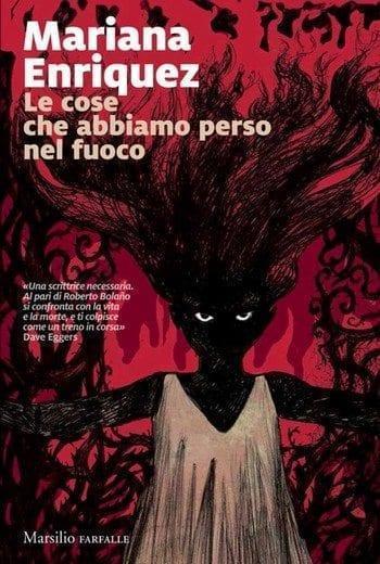 Le cose che abbiamo perso nel fuoco di Mariana Enriquez