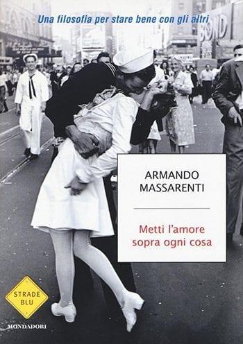 Recensione di Metti l’amore sopra ogni cosa di Armando Massarenti
