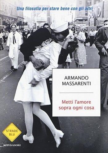 Recensione di Metti l’amore sopra ogni cosa di Armando Massarenti Recensione di Metti l’amore sopra ogni cosa di Armando Massarenti