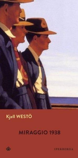 Miraggio 1938 di Kjell Westö
