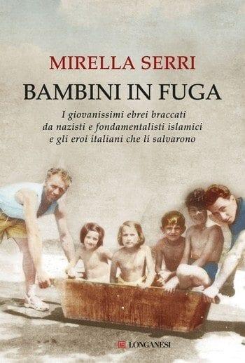 Bambini in fuga di Mirella Serri Bambini in fuga di Mirella Serri