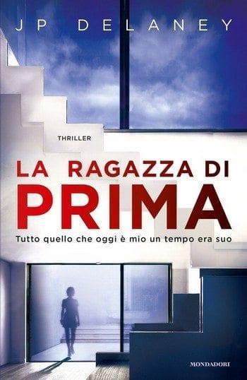 La ragazza di prima di J.P. Delaney La ragazza di prima di J.P. Delaney