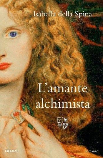 L’amante alchimista di Isabella della Spina L’amante alchimista di Isabella della Spina