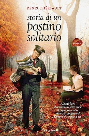 Recensione di Storia di un postino solitario di Denis Thériault