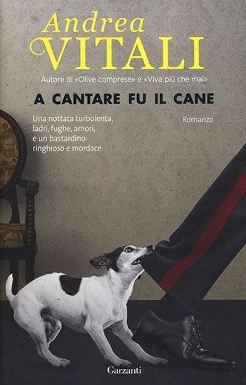 Recensione di A cantare fu il cane di Andrea Vitali