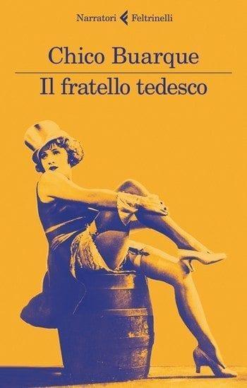 Il fratello tedesco di Chico Buarque Il fratello tedesco di Chico Buarque