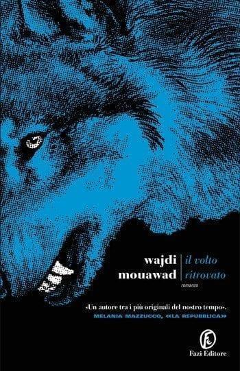 Il volto ritrovato di Wajdi Mouawad