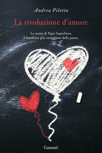 La rivoluzione d’amore di Andrea Pilotta La rivoluzione d’amore di Andrea Pilotta
