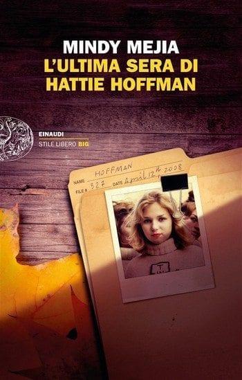 L’ultima sera di Hattie Hoffman di Mindy Mejia L’ultima sera di Hattie Hoffman di Mindy Mejia