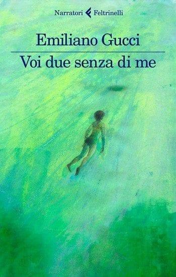 Voi due senza di me di Emiliano Gucci Voi due senza di me di Emiliano Gucci