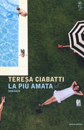 Recensione di La più amata di Teresa Ciabatti Recensione di La più amata di Teresa Ciabatti