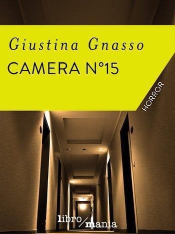 Recensione di Camera n 15 di Giustina Gnasso