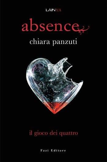 Absence. Il gioco dei quattro di Chiara Panzuti Absence. Il gioco dei quattro di Chiara Panzuti