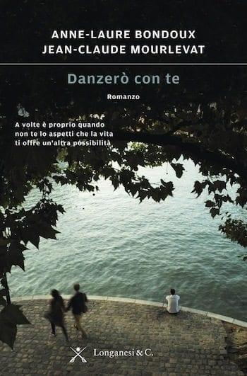 Recensione di Danzerò con te di Anne-Laure Bondoux e Jean-Claude Mourlevat Recensione di Danzerò con te di Anne-Laure Bondoux e Jean-Claude Mourlevat