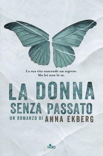 La donna senza passato di Anna Ekberg La donna senza passato di Anna Ekberg