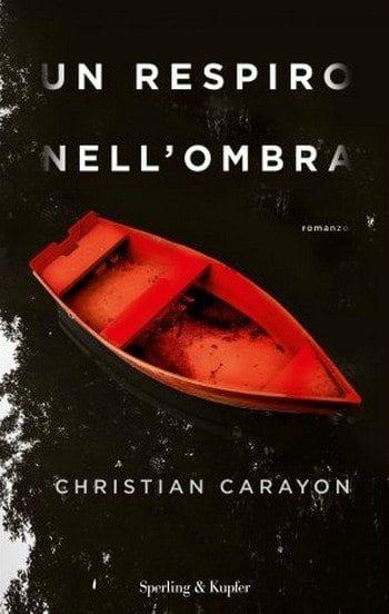 Un respiro nell’ombra di Christian Carayon