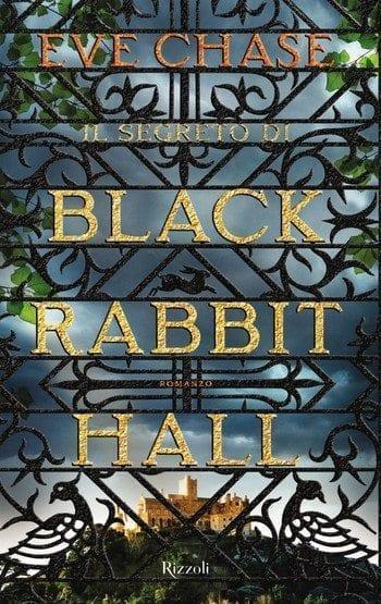 Recensione di Il segreto di Black Rabbit Hall di Eve Chase Recensione di Il segreto di Black Rabbit Hall di Eve Chase