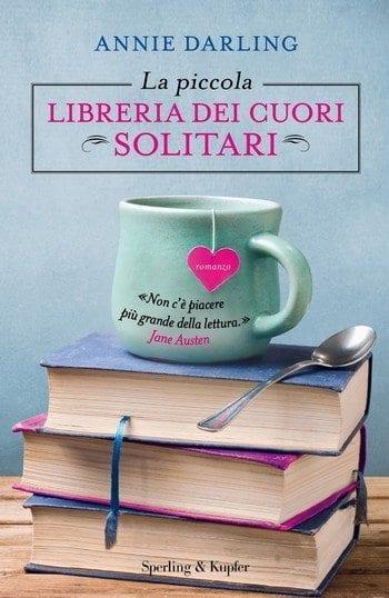 La piccola libreria dei cuori solitari di Annie Darling