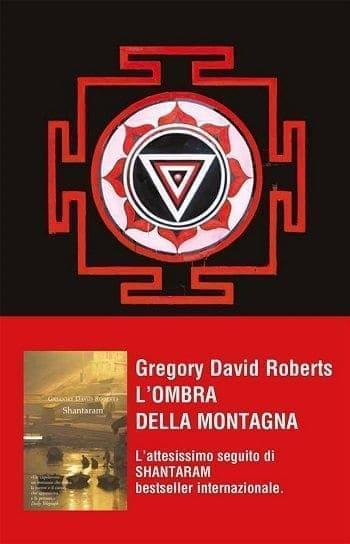 Recensione di L’ombra della montagna di Gregory David Roberts Recensione di L’ombra della montagna di Gregory David Roberts