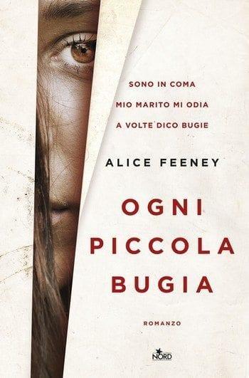 Ogni piccola bugia di Alice Feeney