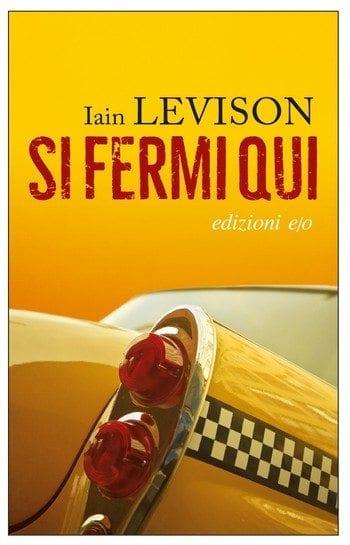 Si fermi qui di Iain Levison Si fermi qui di Iain Levison