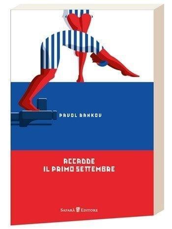 Accadde il primo settembre (o un altro giorno) di Pavol Rankov Accadde il primo settembre (o un altro giorno) di Pavol Rankov