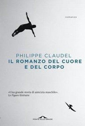 Recensione di Il romanzo del cuore e del corpo di Philippe Claudel Recensione di Il romanzo del cuore e del corpo di Philippe Claudel