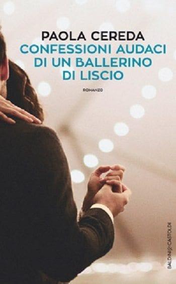 Recensione di Confessioni audaci di un ballerino di liscio di Paola Cereda