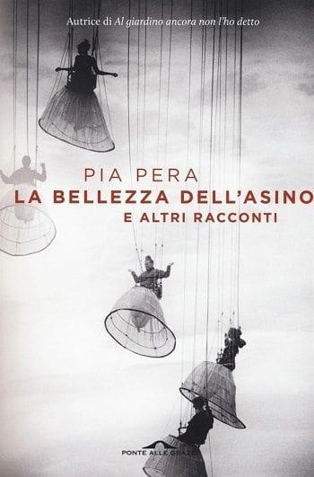 Recensione di La bellezza dell’asino e altri racconti di Pia Pera