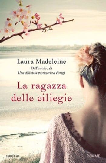 Recensione di La ragazza delle ciliegie di Laura Madeleine Recensione di La ragazza delle ciliegie di Laura Madeleine