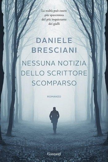 Nessuna notizia dello scrittore scomparso di Daniele Bresciani