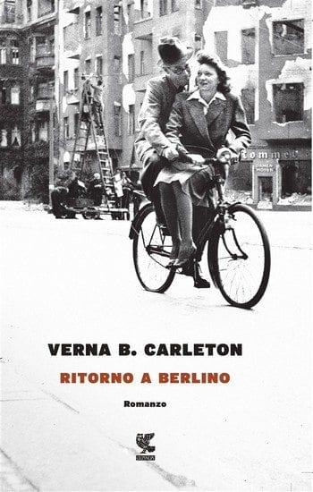 Ritorno a Berlino di Verna B. Carleton Ritorno a Berlino di Verna B. Carleton