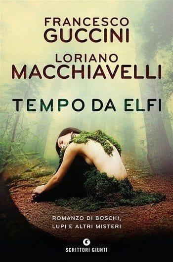 Tempo da elfi di Francesco Guccini e Loriano Macchiavelli