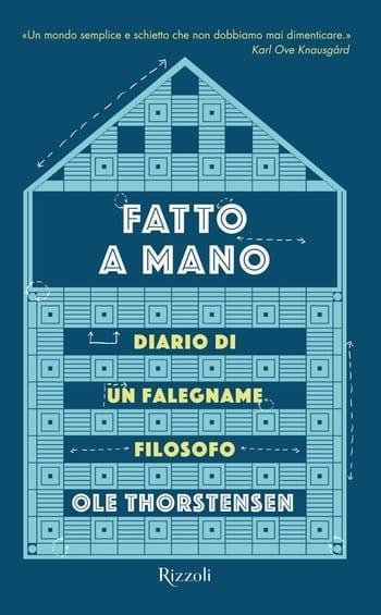 Recensione di Fatto a mano. Diario di un falegname filosofo di Ole Thorstensen Recensione di Fatto a mano. Diario di un falegname filosofo di Ole Thorstensen