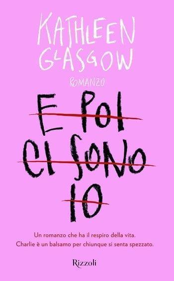 Recensione di E poi ci sono io di Kathleen Glasgow Recensione di E poi ci sono io di Kathleen Glasgow